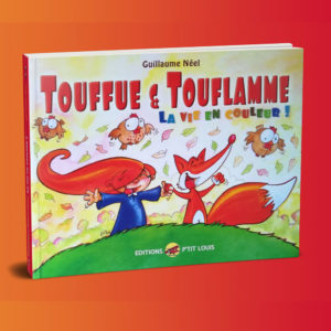 Touffue et Touflamme - P'tit Louis - Guillaume Néel